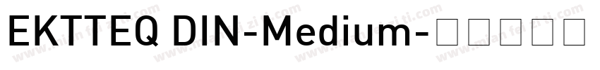EKTTEQ DIN-Medium字体转换